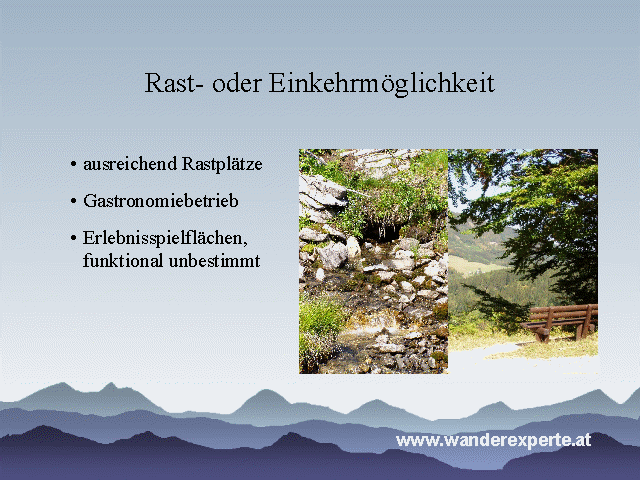 Rast- oder Einkehrm&ouml;glichkeit: ausreichende Rastm&ouml;glichkeiten, Gastronomiebetrieb, funktional unbestimmte Spielfl&auml;che